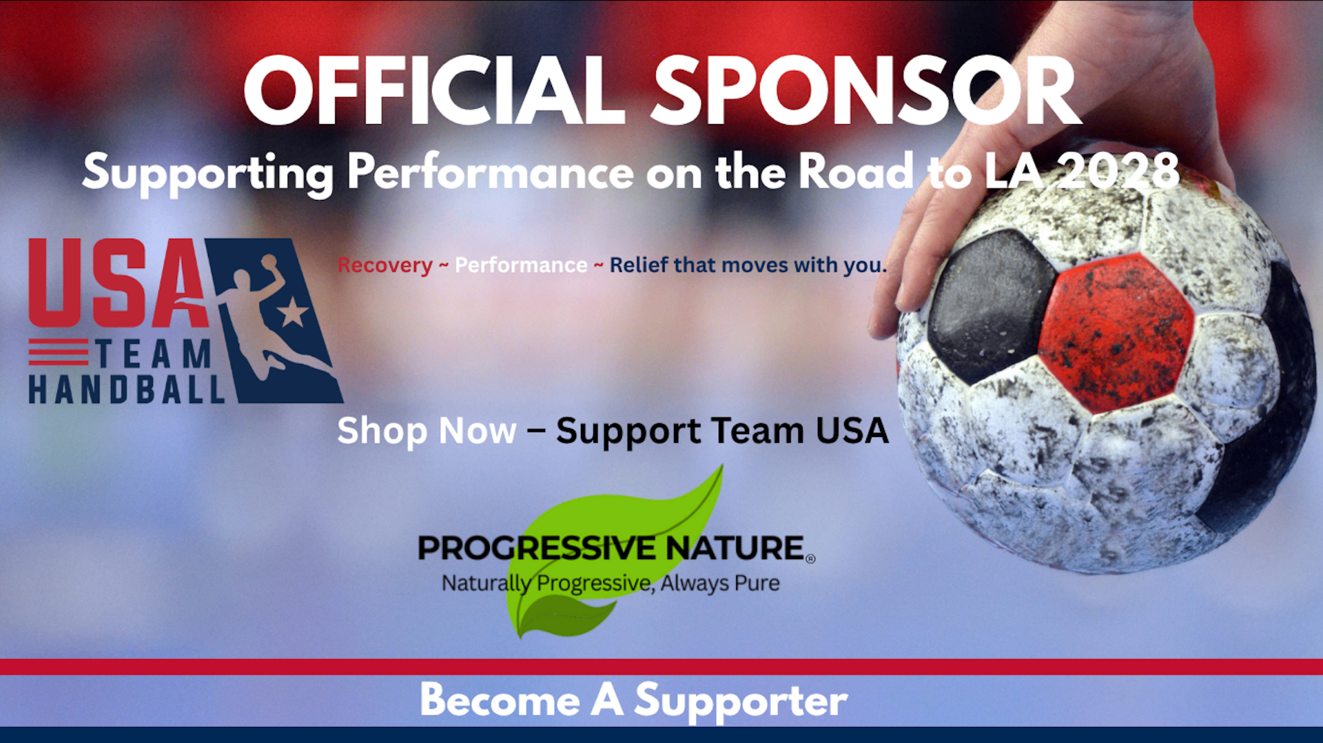 Progressive Nature - Official Sponsor of USA Team Handball. Supporting Performance on the Road to LA 2028.